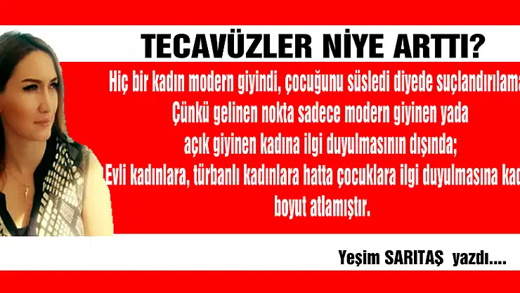 TECAVÜZLER NİYE ARTTI?