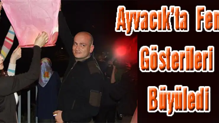 Ayvacık'ta  Fener Gösterileri Büyüledi