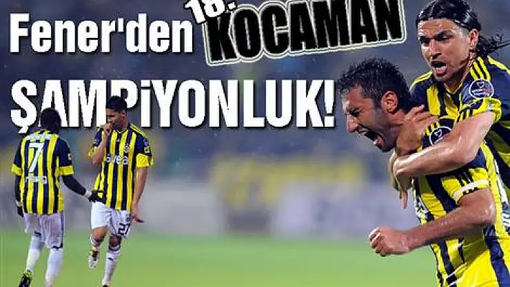 Fener'den KOCAMAN şampiyonluk