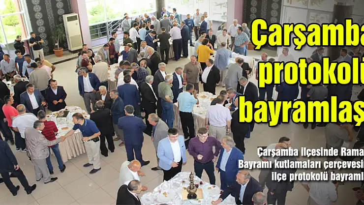 Çarşamba protokolü bayramlaştı