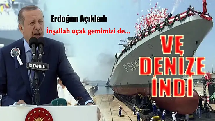 Cumhurbaşkanı Erdoğan: 'İnşallah uçak gemimizi de yapacağız'