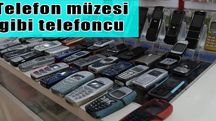 Telefon müzesi gibi telefoncu