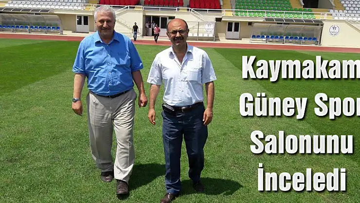 Kaymakam Güney spor salonunu inceledi
