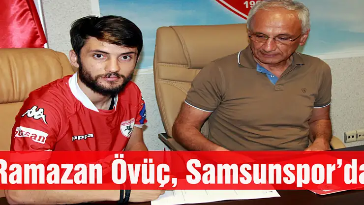 Ramazan Övüç, Samsunspor'da