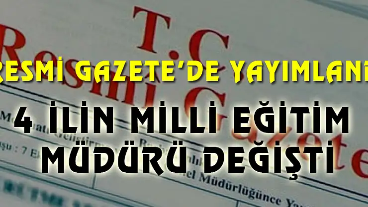 Atama Kararları Resmi Gazete'de yayımlandı - 7 Temmuz 2017