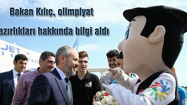 Bakan Kılıç, olimpiyat hazırlıkları hakkında bilgi aldı