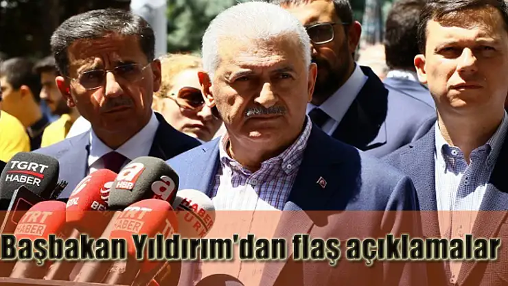 Başbakan Yıldırım'dan flaş açıklamalar