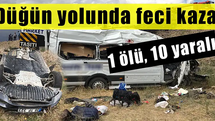 Düğün yolunda feci kaza: 1 ölü, 10 yaralı