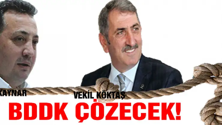 DÜĞÜMÜ BDDK ÇÖZECEK!