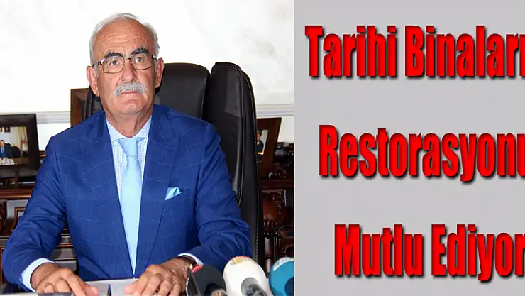 Tarihi binaların restorasyonu mutlu ediyor