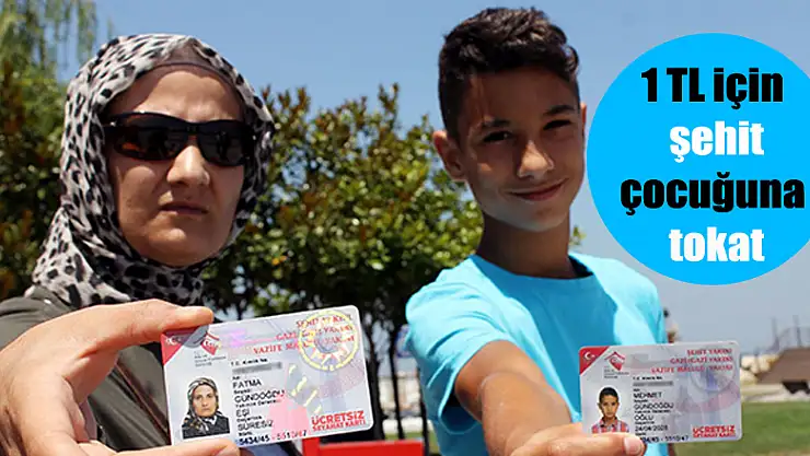 1 TL için şehit çocuğuna tokat