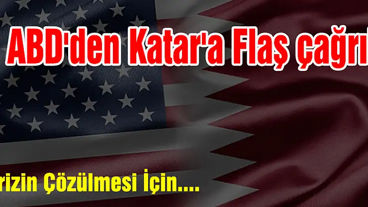 ABD'den Katar'a çağrı!