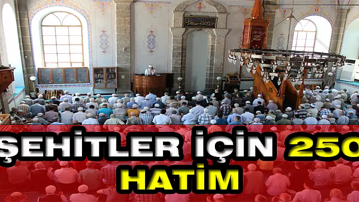 Şehitler için Samsun'dan 250 hatim