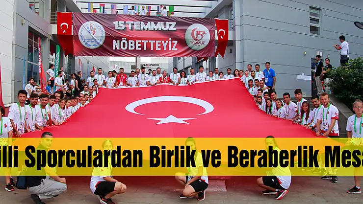 Milli Sporculardan Birlik ve Beraberlik Mesajı