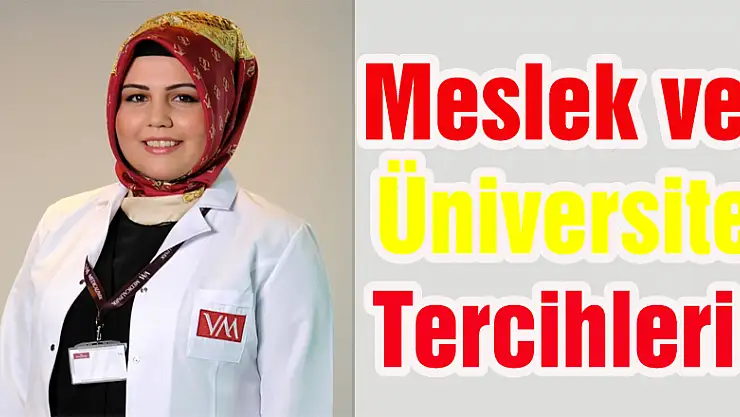Meslek ve üniversite tercihleri