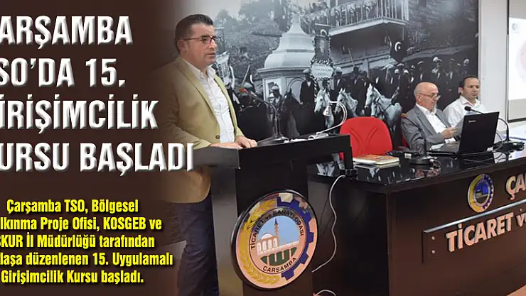 Çarşamba TSO'da 15.Girişimcilik Kursu Başladı
