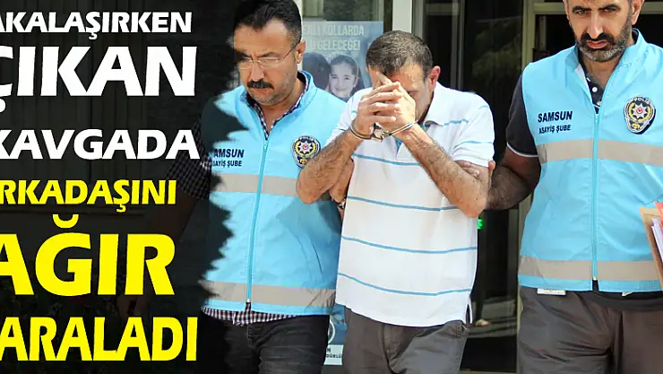 Şakalaşırken çıkan kavgada arkadaşını ağır yaraladı