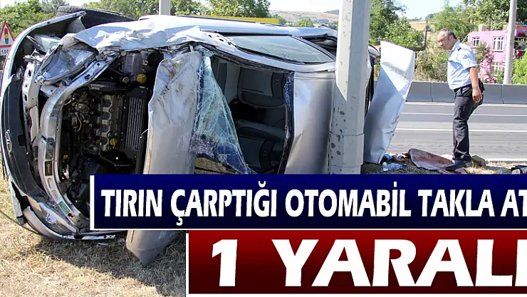 Samsun'da tırın çarptığı otomobil takla attı: 1 yaralı