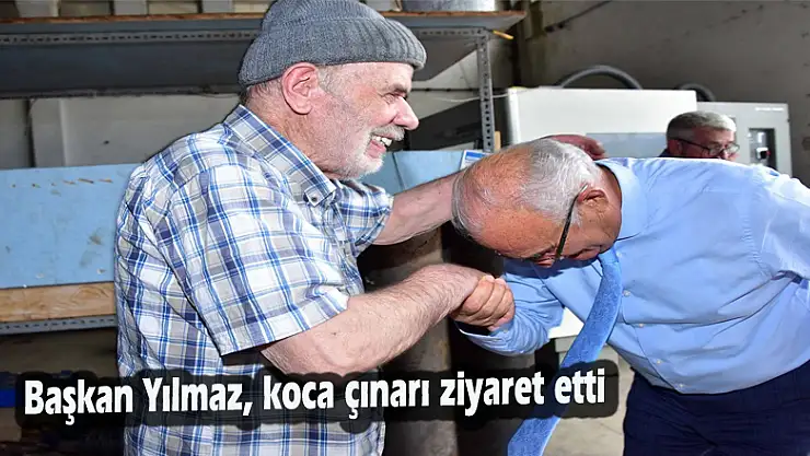 Başkan Yılmaz, koca çınarı ziyaret etti
