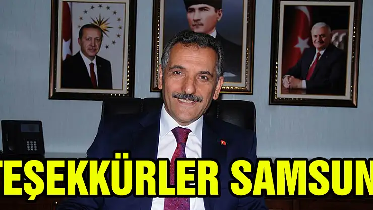 TEŞEKKÜRLER SAMSUN'