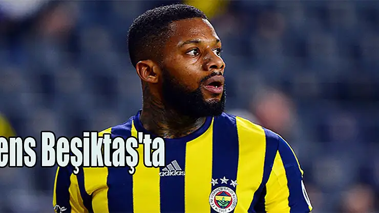 Lens Beşiktaş'ta