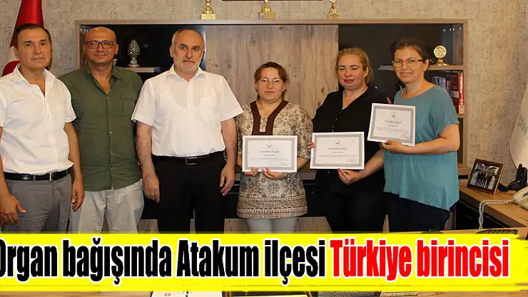 Organ bağışında Atakum ilçesi Türkiye birincisi