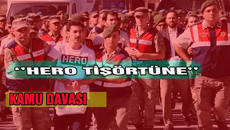 'HERO' tişörtüne kamu davası açıldı