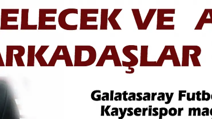 Cenk Ergün: 'Gelecek ve ayrılacak arkadaşlar olacak'