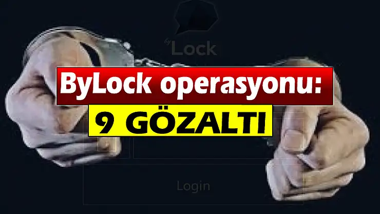 Samsun'da ByLock operasyonu: 9 gözaltı