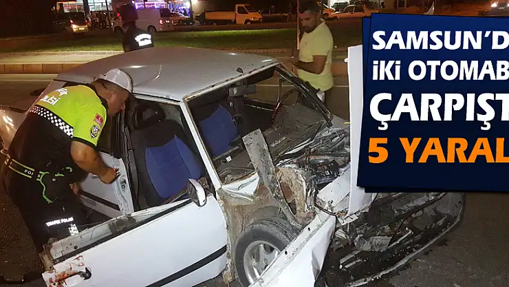 Samsun'da iki otomobil çarpıştı: 5 yaralı