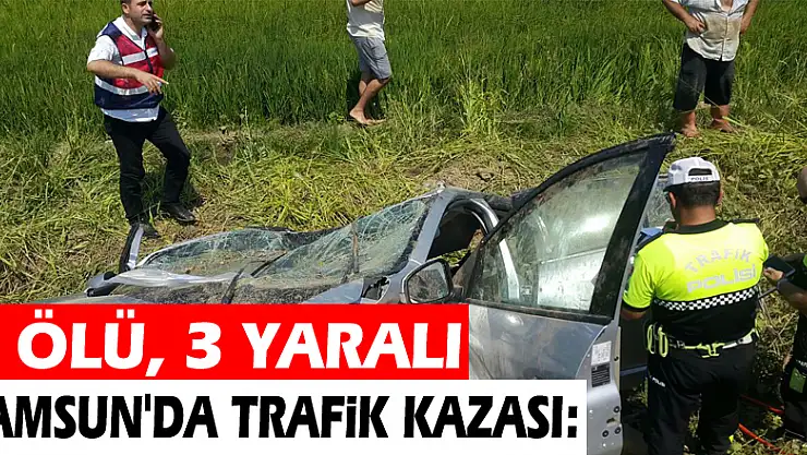 Samsun'da trafik kazası: 2 ölü, 3 yaralı
