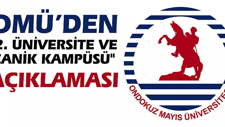 OMÜ'den '2. üniversite ve Canik Kampüsü' açıklaması