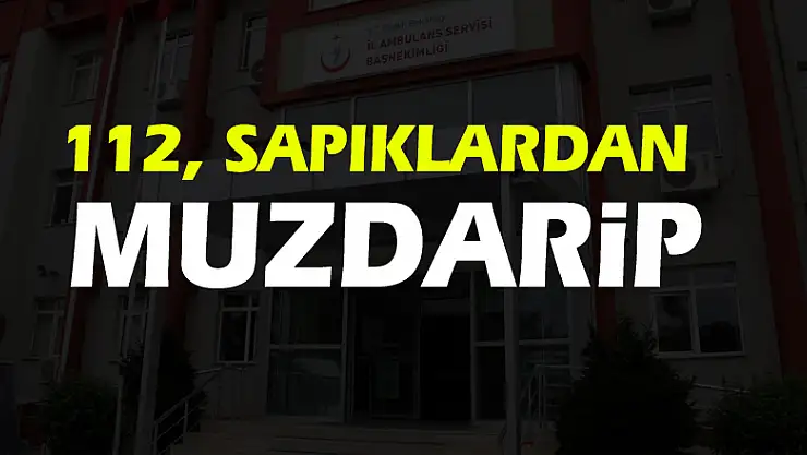 112, sapıklardan muzdarip
