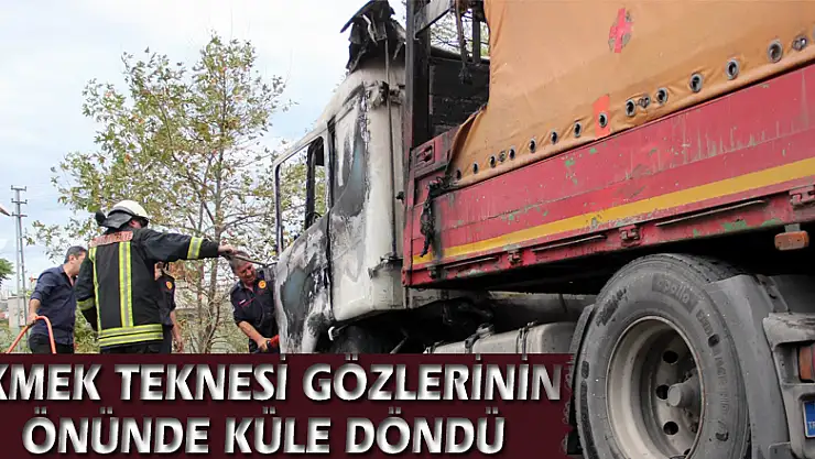 Ekmek teknesi gözlerinin önünde küle döndü