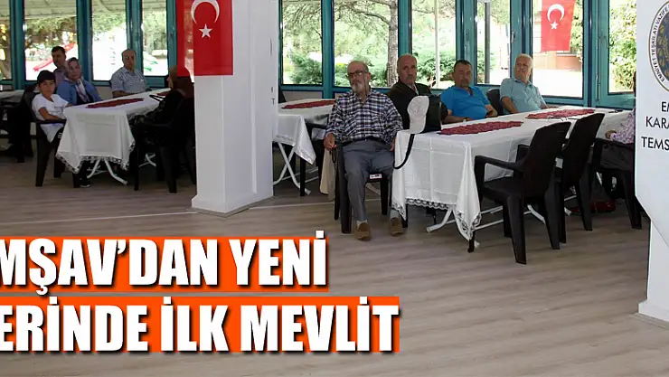 EMŞAV'dan yeni yerinde ilk mevlit