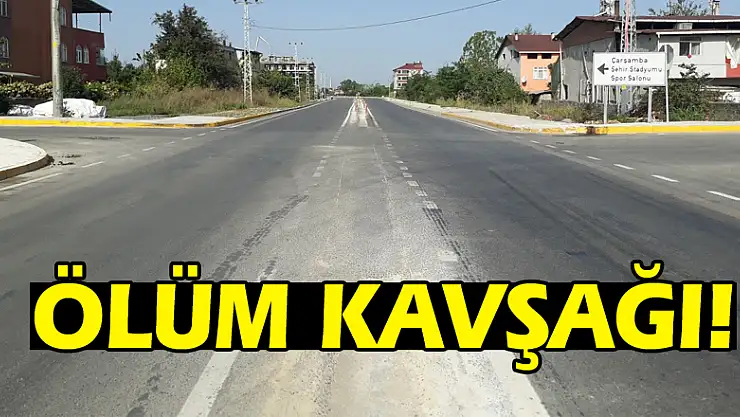 Ölüm kavşağı!