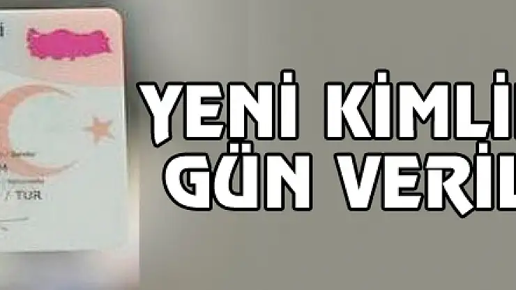 Yeni Kimlikler Aynı Gün Verilebilecek