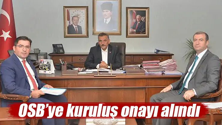 OSB'ye kuruluş onayı alındı