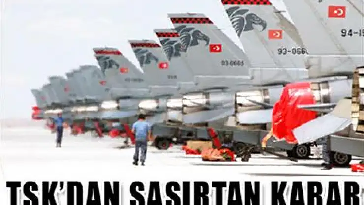 TSK'dan şaşırtan karar