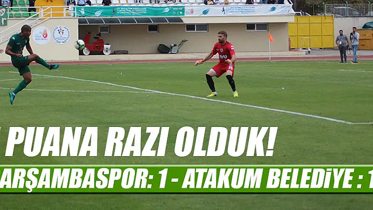 ÇARŞAMBASPOR 1 PUANA RAZI OLDU