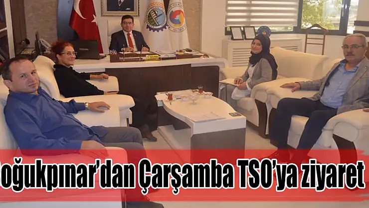 Soğukpınar'dan Çarşamba TSO'ya ziyaret