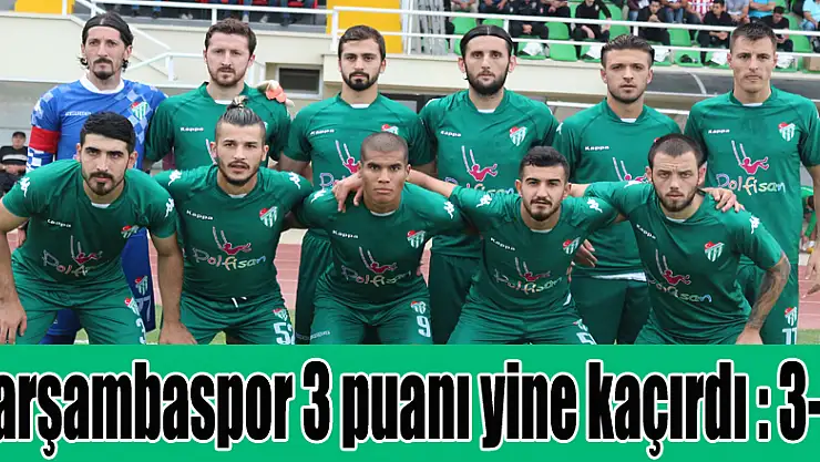 Çarşambaspor 3 puanı yine kaçırdı : 3-3