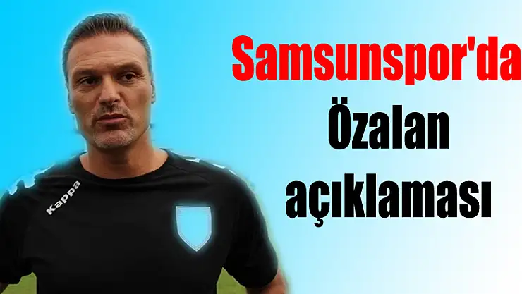 Samsunspor'dan Alpay Özalan açıklaması