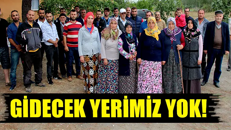 Gidecek yerimiz yok!