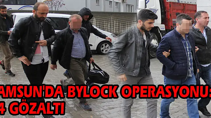 Samsun'da ByLock operasyonu: 14 gözaltı 