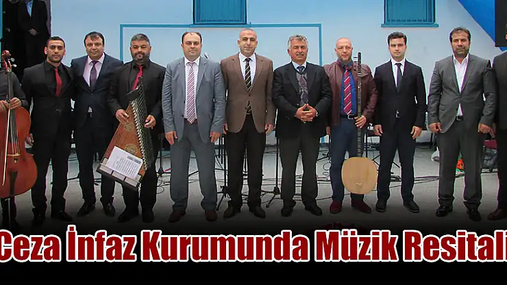 Ceza İnfaz Kurumunda Müzik Resitali