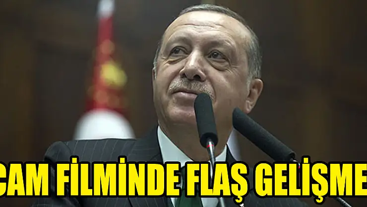 Cam filminde flaş gelişme...