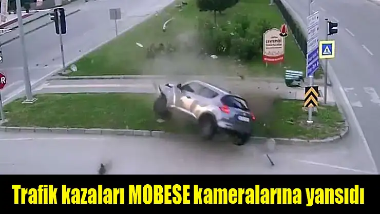 Samsun'da trafik kazaları MOBESE kameralarına yansıdı 