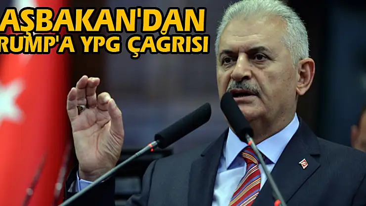 Başbakan'dan Trump'a YPG çağrısı