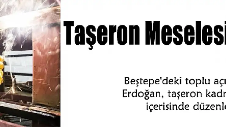 Taşeron Meselesi Bu Hafta Çözülecek